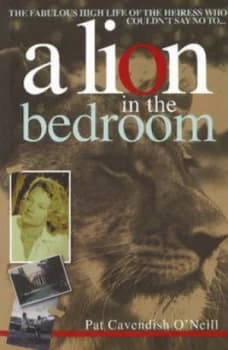 A Lion in the Bedroom by Pat Cavendish Oneill Paperback