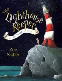The Lighthouse Keeper : A Cautionary Tale
