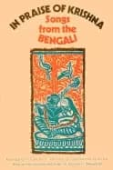 in praise of krishna songs from the bengali