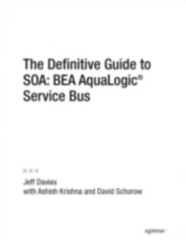 The Definitive Guide to Soa by Jeff Davies and Ashish Krishna and David Schorow Book