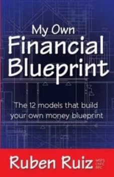 My Own Financial Blueprint by Ruben Ruiz Paperback