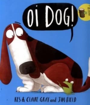 Oi Dog by Jim Field Hardback
