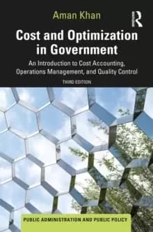 Cost and Optimization in Government : An Introduction to Cost Accounting, Operations Management, and Quality Control