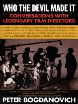 Who the Devil Made It by Peter Bogdanovich Paperback