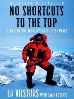 No Shortcuts to the Top by Ed Viesturs Hardback