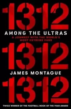 1312 - among the ultras by James Montague