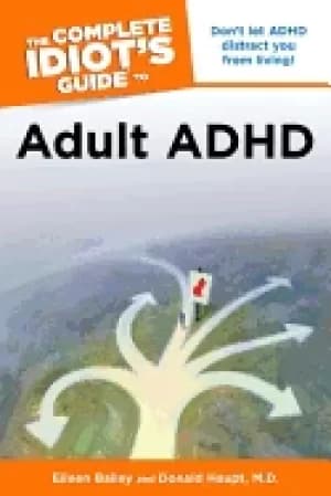 complete idiots guide to adult adhd