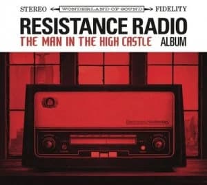Resistance Radio The Man in the High Castle Album by Various Artists CD Album