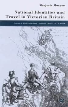 National Identities and Travel in Victorian Britain by M. Morgan Hardback