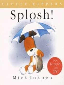 Splosh by Mick Inkpen Paperback