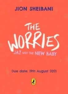 The Worries: Jaz and the New Baby