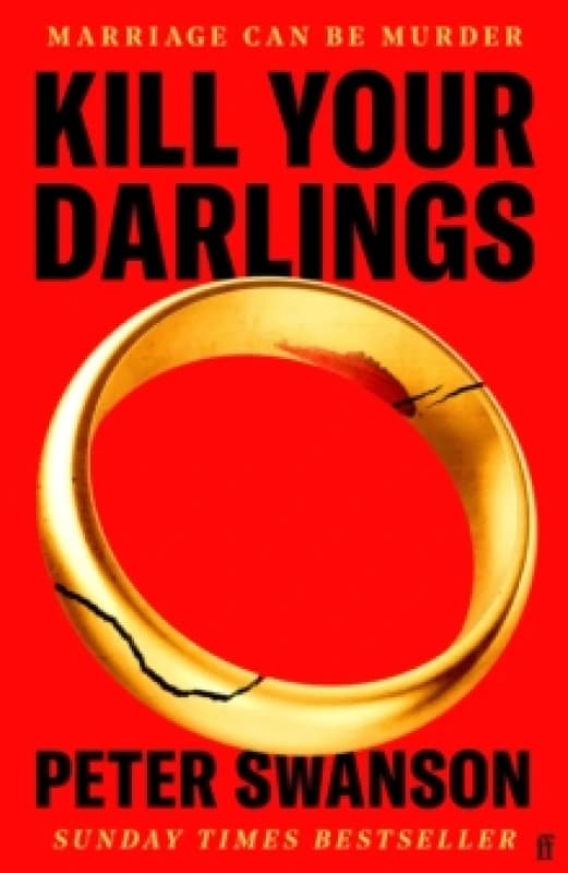 Kill Your Darlings. Hardback. By Peter Swanson Books