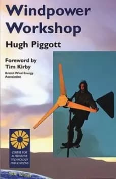 Windpower workshop by Hugh Piggott