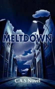 Meltdown by C. A. S Novel Paperback
