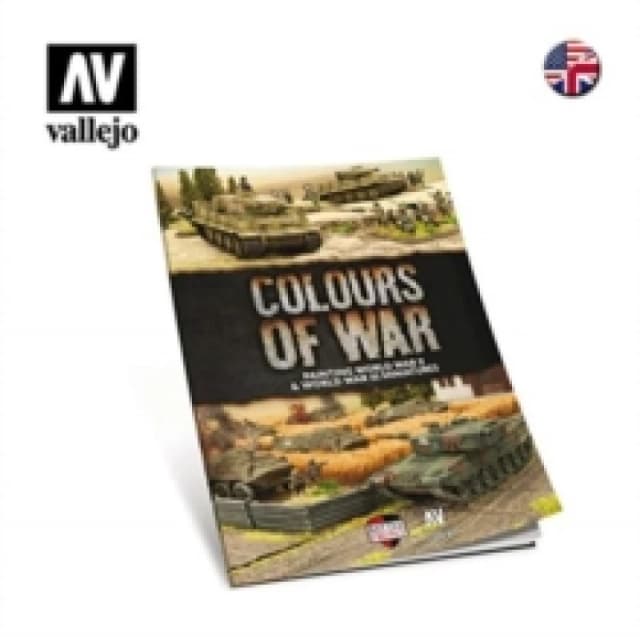 Colours Of War : How To Paint World War II and World War III Models Hardback