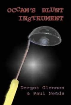 Occams Blunt Instrument by Dermot Glennon and Paul Neads Paperback