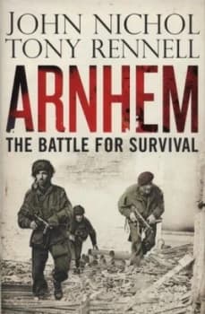 Arnhem by John Nichol Hardback