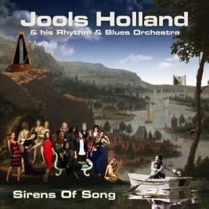 Sirens of Song by Jools Holland & His Rhythm & Blues Orchestra CD Album