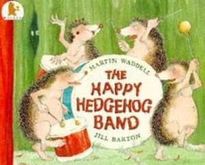 The Happy Hedgehog Band by Martin Waddell and Jill Barton Paperback