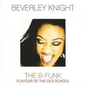 The B-funk Flavour of the Old School by Beverley Knight CD Album
