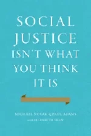 social justice isnt what you think it is