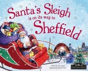 Santas Sleigh Is on Its Way to Sheffield by Eric James Hardback