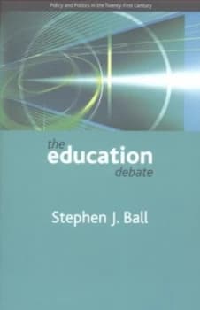 The Education Debate by Stephen J. Ball Paperback