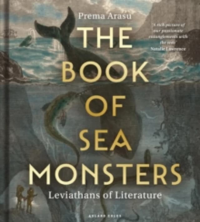 The Book of Sea Monsters : Leviathans of Literature Hardback