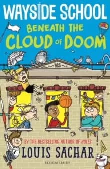 Wayside School Beneath the Cloud of Doom
