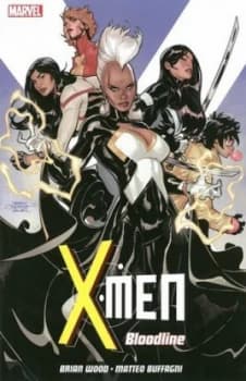 X-Men. Bloodline by Clay Mann Paperback