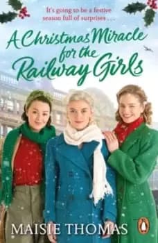 A Christmas miracle for the Railway Girls - Maisie Thomas - Paperback - Used
