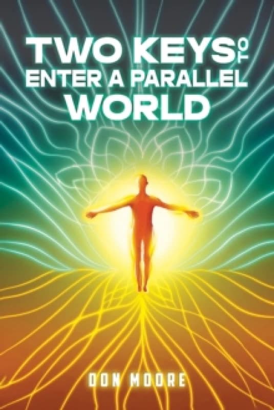 Two Keys to Enter a Parallel World Paperback / softback