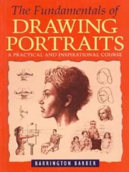The Fundamentals of Drawing Portraits by Barrington Barber Paperback