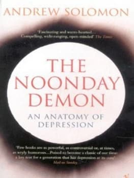 The Noonday Demon by Andrew Solomon Paperback