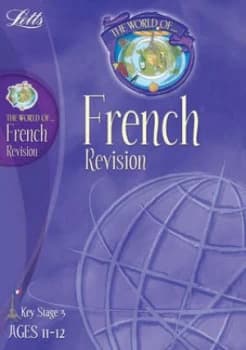 The World of ... French Revision. Ages 11-12 by Julie Goodbourn Paperback