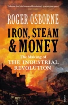 Iron Steam and Money by Roger Osborne Book