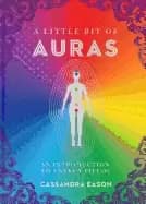 little bit of auras an introduction to energy fields