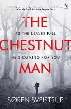 The Chestnut Man by Soren Sveistrup