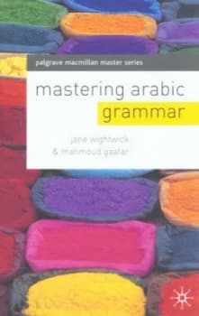 Mastering Arabic Grammar by Jane Wightwick Paperback
