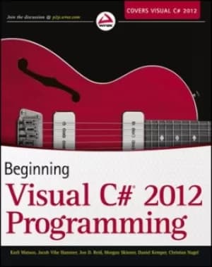 Beginning Visual C# 2012 programming by Karli Watson