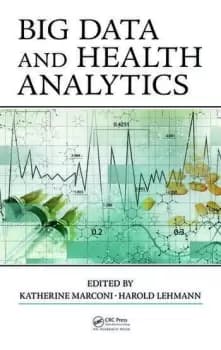 Big Data and Health Analytics