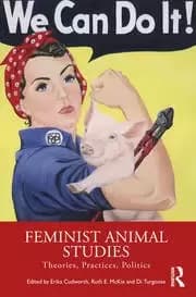 Feminist Animal Studies Theories Practices Politics