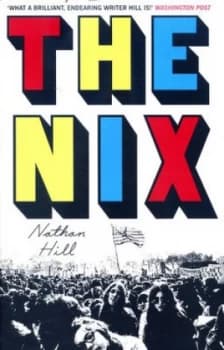 The Nix by Nathan Hill Hardback