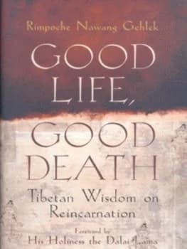 Good Life Good Death by Gelek Rimpoche and Gini Alhadeff and Mark Magill Hardback