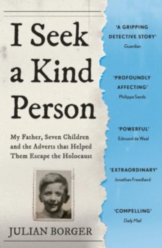 I Seek a Kind Person : My Father, Seven Children and the Adverts that Helped Them Escape the Holocaust Paperback / softback