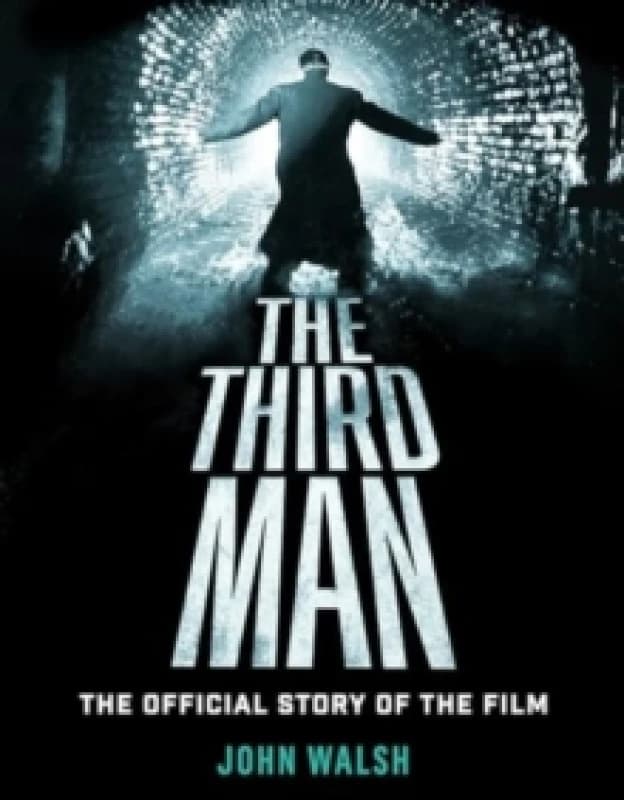 The Third Man: The Official Story of the Film Hardback