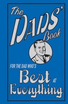 The Dads Book by Michael Heatley Hardback