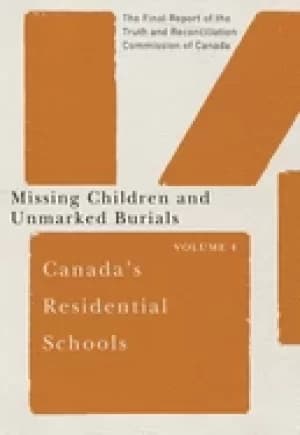 canadas residential schools missing children and unmarked burials 84 the f