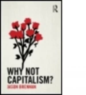 Why Not Capitalism by Jason F. Brennan Paperback