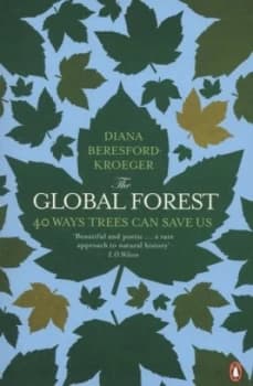 The Global Forest by Diana Beresford Kroeger Paperback